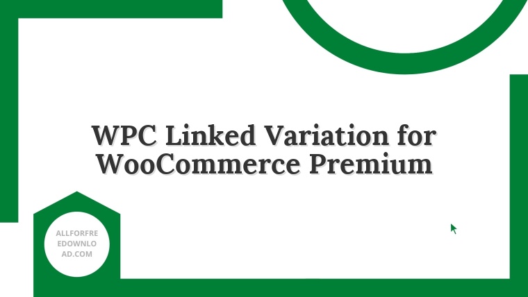 WPC Linked Variation for WooCommerce Premium