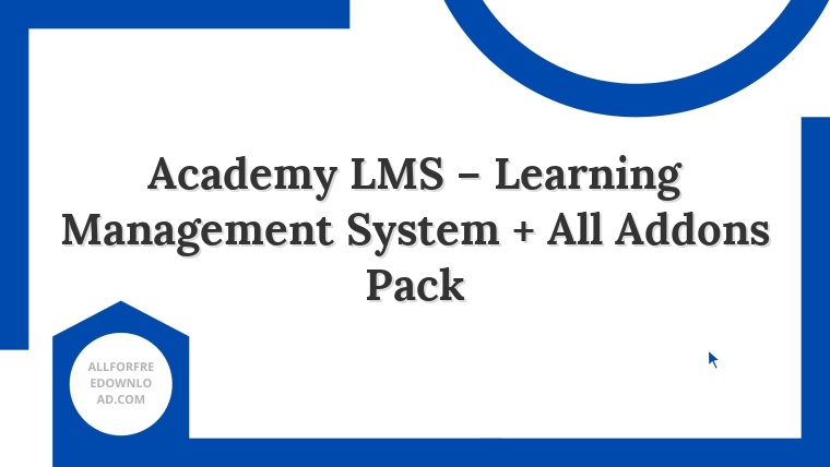 Academy LMS – Learning Management System + All Addons Pack