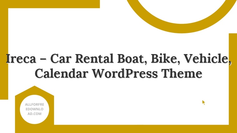 Ireca – Car Rental Boat, Bike, Vehicle, Calendar WordPress Theme