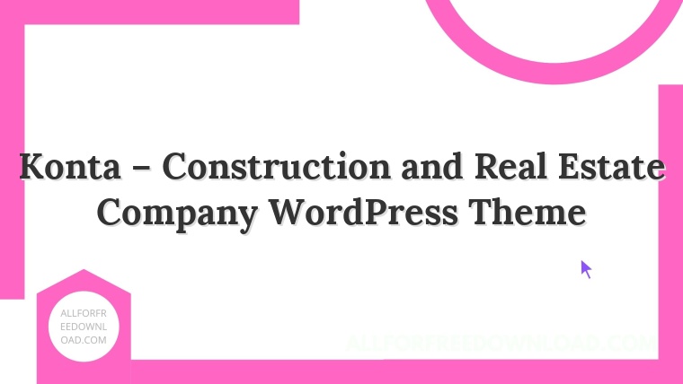 Konta – Construction and Real Estate Company WordPress Theme