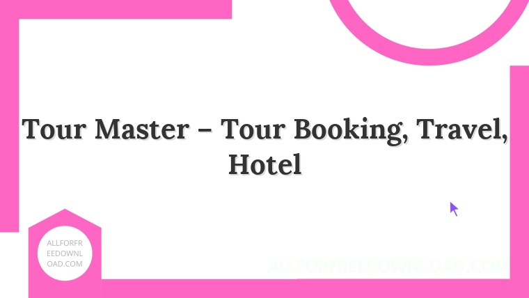 Tour Master – Tour Booking, Travel, Hotel